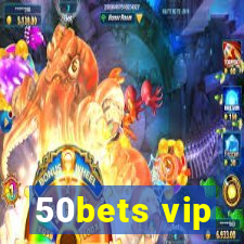 50bets vip